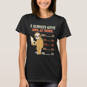 T-shirt Je Donne Toujours 100% Au Travail