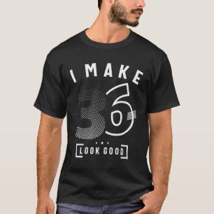 T-shirt Je Fais 36 Anniversaire 36 Ans