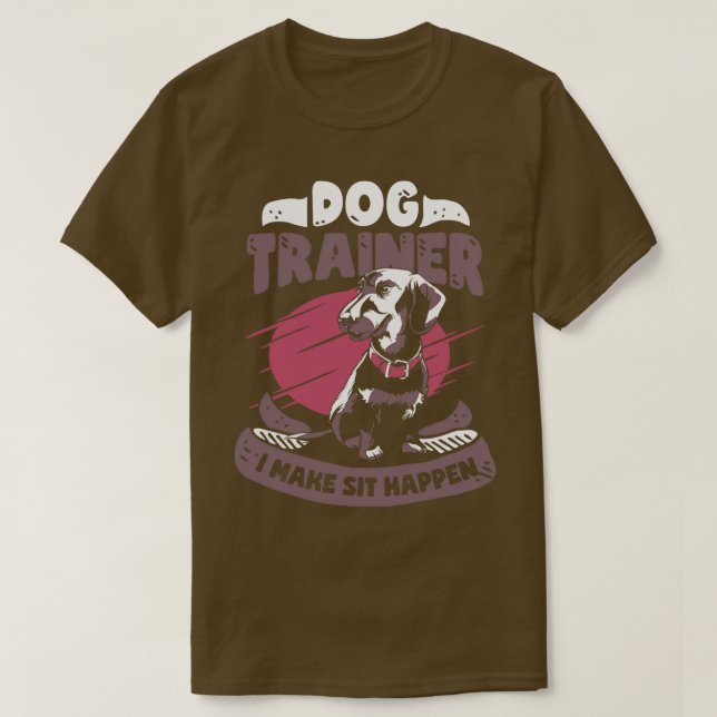 T-shirt Je fais assis Happen Dog School Trainer Cadeau (Design devant)