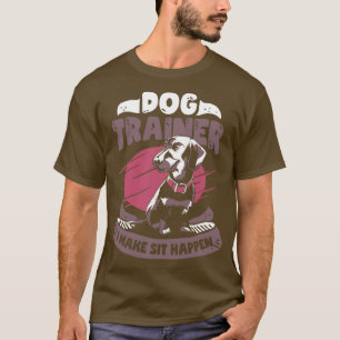T-shirt Je fais assis Happen Dog School Trainer Cadeau