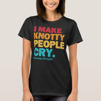 T-shirt Je Fais Des Gens Qui Pleurent Massage Thérapie