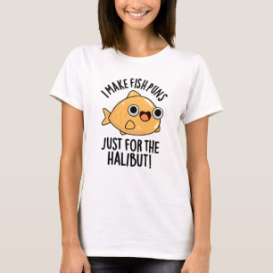 T-shirt Je Fais Des Pâtes De Poisson Juste Pour La Coupe, 