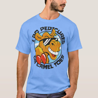 T-SHIRT JE FAIS DES PÉDICURES SUR LES TOILES DE CAMEL 3