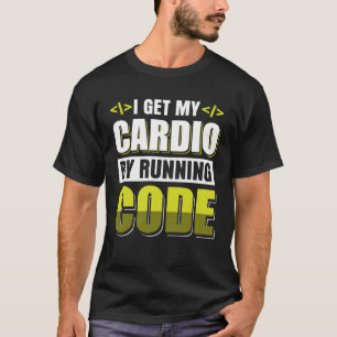 T-shirt Je fais du cardio en exécutant du Code