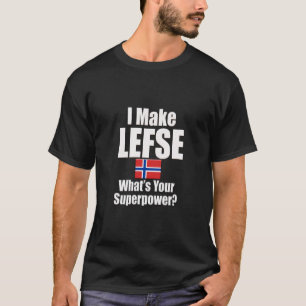T-shirt Je fais du Lefse, Quelle est votre superpuissance