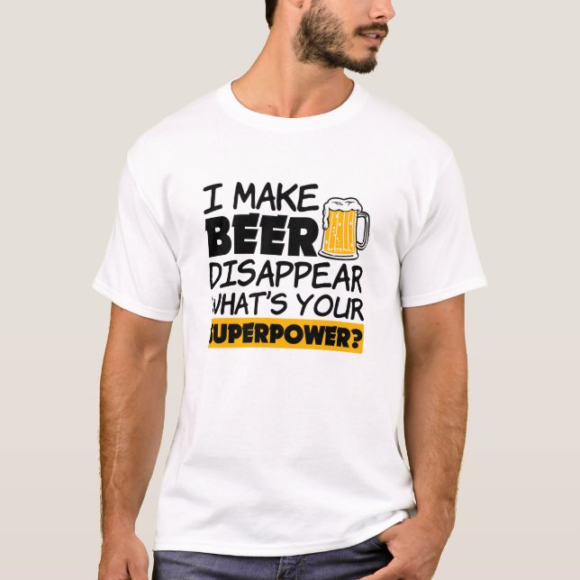 T-shirt Je fais la bière disparaître drôle (Devant)