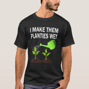 T-shirt Je Fais Leurs Petites Plantes Humides Joli Jardin