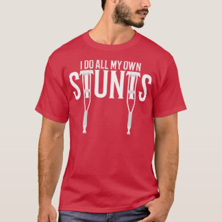 T-shirt je fais mes propres cascades