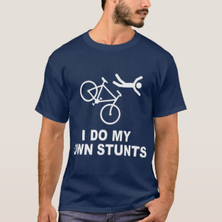 T-shirt Je fais mes propres cascades vélo