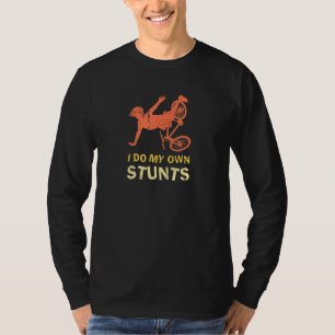 T-shirt Je Fais Mes Propres Stunts Jeunes Enfants Femmes M