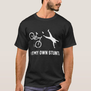 T-shirt Je Fais Mes Propres Stunts Mountain Bike Funny MTB