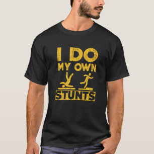 T-shirt Je Fais Mes Propres Têtes Blessures Poignet Se Bie