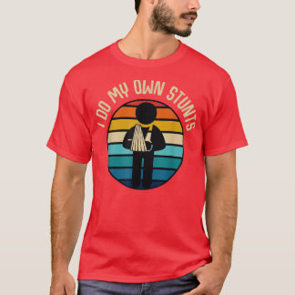T-shirt Je Fais Mes Propres Têtes Drôle Blessure Poignet 1