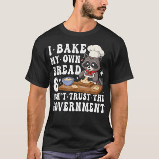 T-shirt Je fais mon propre pain Drôle de Raton Laveur Cuis