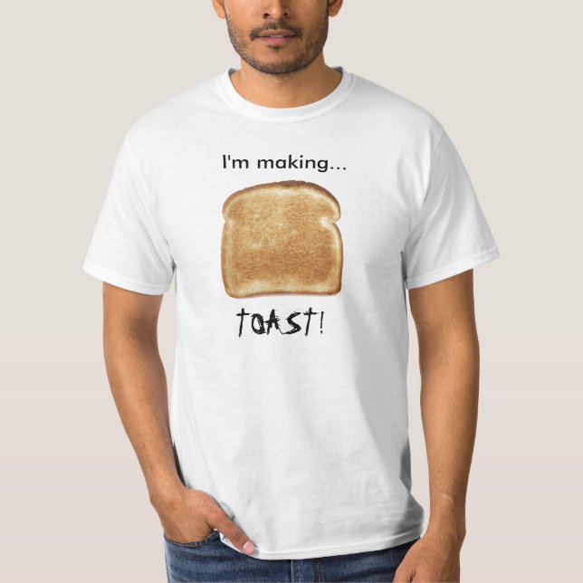 T-shirt Je fais… PAIN GRILLÉ ! Chemise de Zim (Devant)