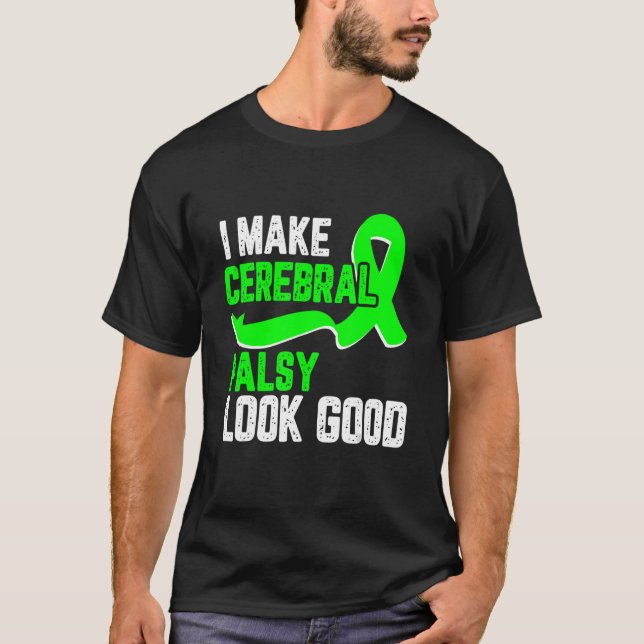 T-shirt Je fais paraître la paralysie cérébrale bonne Cons (Devant)