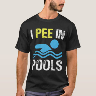 T-shirt Je Fais Pipi Dans Les Piscines
