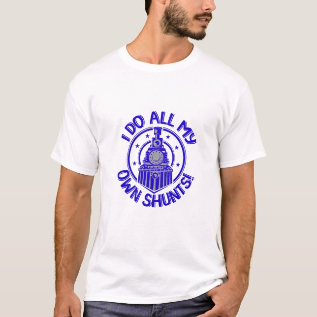 T-shirt Je Fais Tous Mes Propres Shunts Mens (Devant)