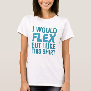 T-shirt Je ferais Flex