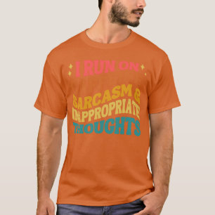 T-shirt Je fonctionne à la caféine, au sarcasme et à des p