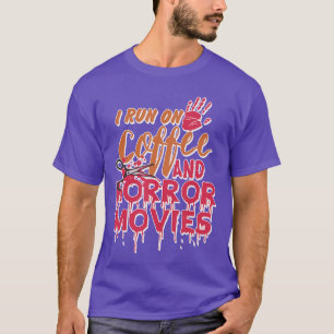 T-shirt Je fonctionne au café et aux films d'horreur Fan d