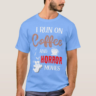 T-shirt Je fonctionne au café et aux films d'horreur Hallo