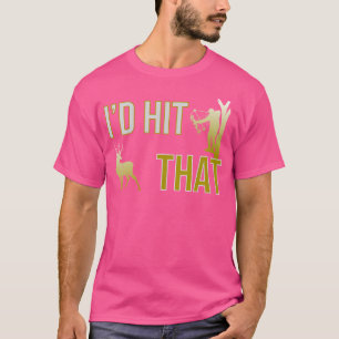 T-shirt Je Frapperais Ce Chasseur De Cerfs Chasse Drôle À