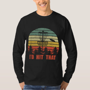 T-shirt Je frapperais ce lecteur de disque Golf Flying Dis