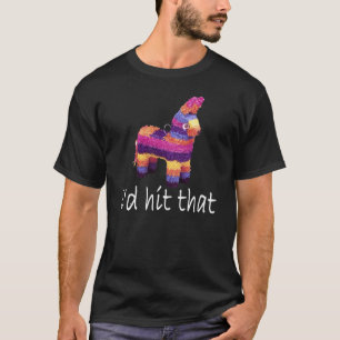 T-shirt Je frapperais ce Pinata T-Shirts.png