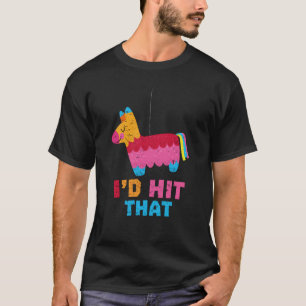T-shirt Je frapperais que drôle Pinata imprimé mexicain po