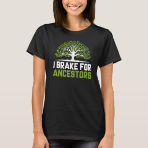 T-shirt Je freine pour ancêtres Généalogie Généalogique