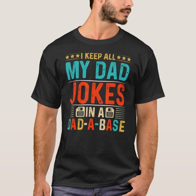 T-shirt Je Garde Tout Mon Père Plaisanter Dans Un Papa Un  (Devant)