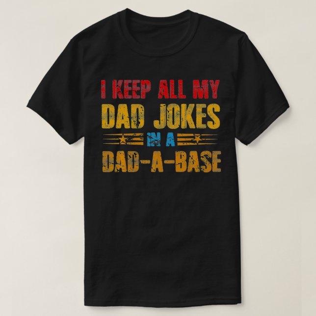T-shirt Je garde toutes les blagues papa dans une base de  (Design devant)