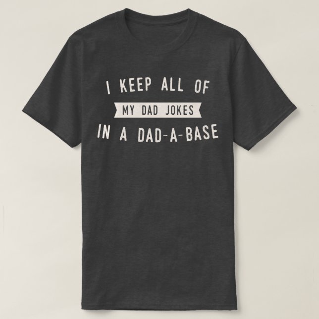 T-shirt Je garde toutes mes blagues dans une base de donné (Design devant)