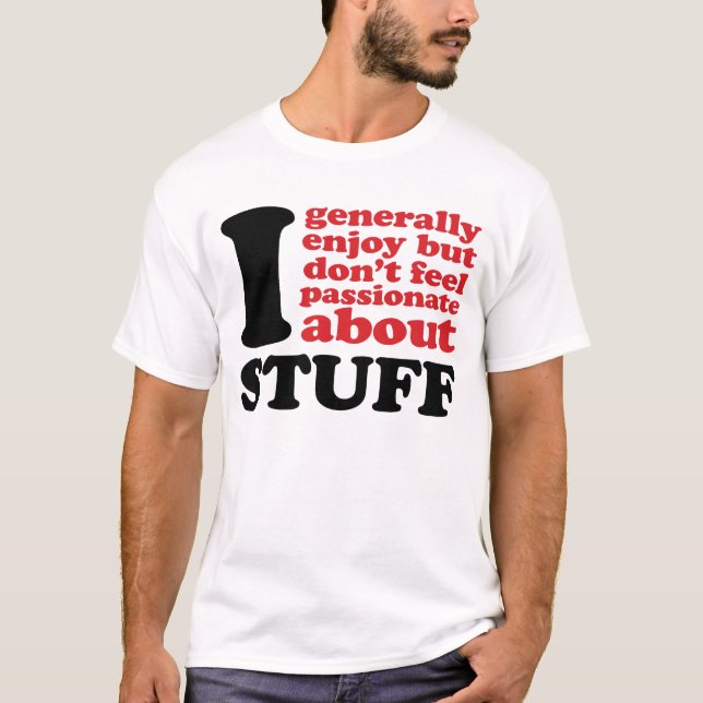 T-shirt Je généralement apprécie mais ne me sens pas (Devant)