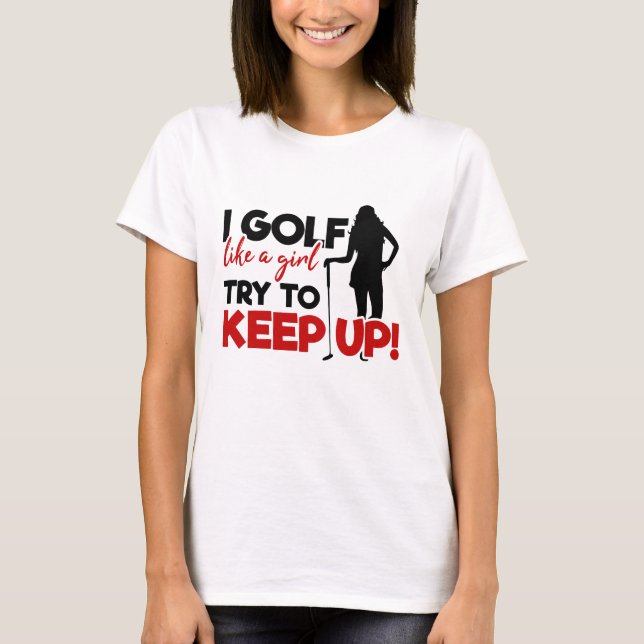 T-shirt Je GolF Comme Une Fille Amusante Humour Moderne Ro (Devant)