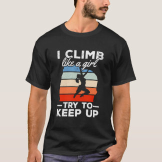 T-shirt Je grimpe comme un essaie de suivre l'escalade Blo