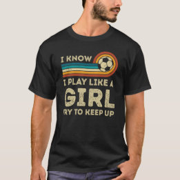 T-shirt Je joue au football comme une fille Retro