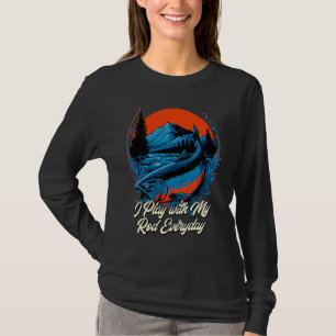 T-shirt Je joue avec ma canne à pêche tous les jours Humo