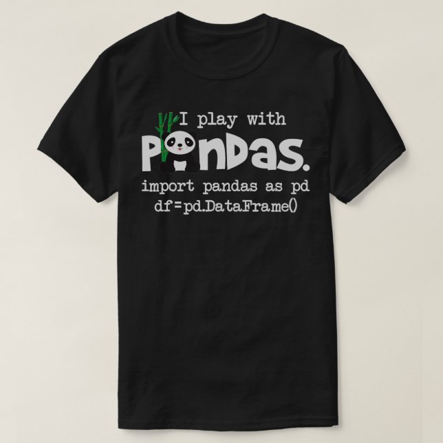 T-shirt Je Joue Avec Pandas Python Programme De Codage Ord (Design devant)