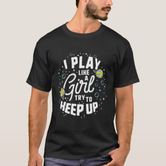 T-shirt Je Joue Comme Une Fille Essaie De Garder La Chemis