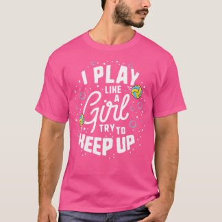 T-shirt Je Joue Comme Une Fille Essaie De Garder La Chemis