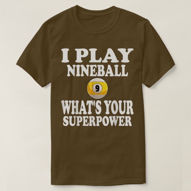 T-shirt Je Joue Nineball 9 Ball Whats Votre Super Piscine (Design devant)