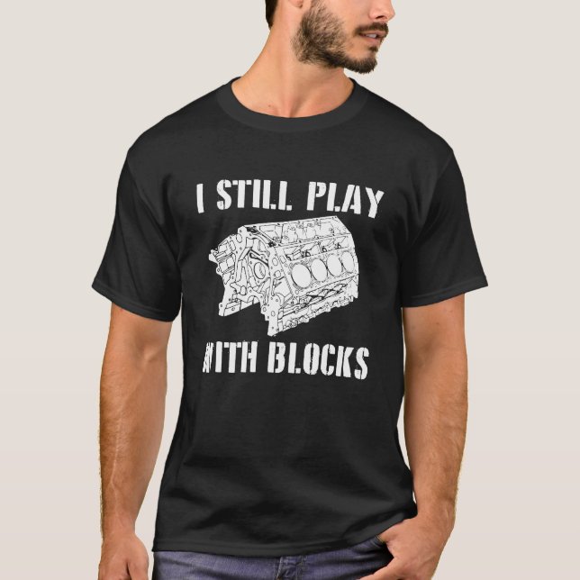 T-shirt Je Joue Toujours Avec Blocks Race Moteur Moteur Cy (Devant)