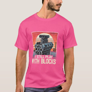 T-shirt Je Joue Toujours Avec Des Blocs Drôle Ingénieur Au