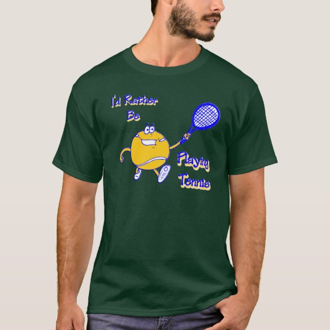 T-shirt Je jouerais plutôt au tennis (Devant)