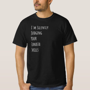 T-shirt Je juge en silence vos compétences en Canasta