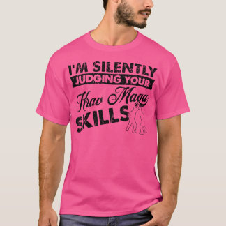 T-shirt Je Juge Silencieusement Vos Compétences - Fighter