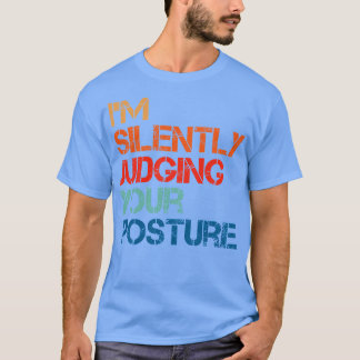 T-shirt Je Juge Silencieusement Votre Position