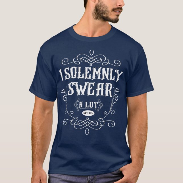 T-shirt Je Jure Solennellement Un Lot NFG Humour Novelty D (Devant)
